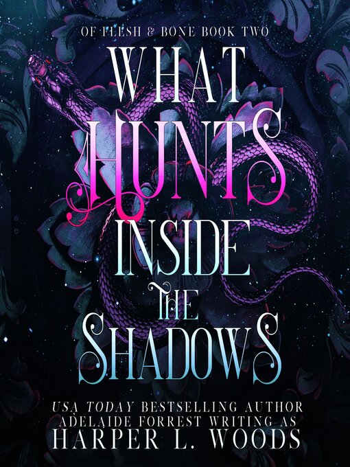 Title details for What Hunts inside the Shadows by Harper L. Woods - Wait list